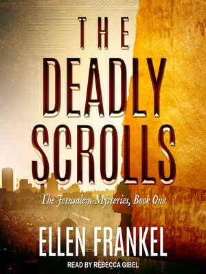 The Deadly Scrolls - Audiobook